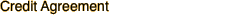 Credit Agreement